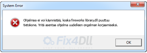 fireworks library.dll puuttuu